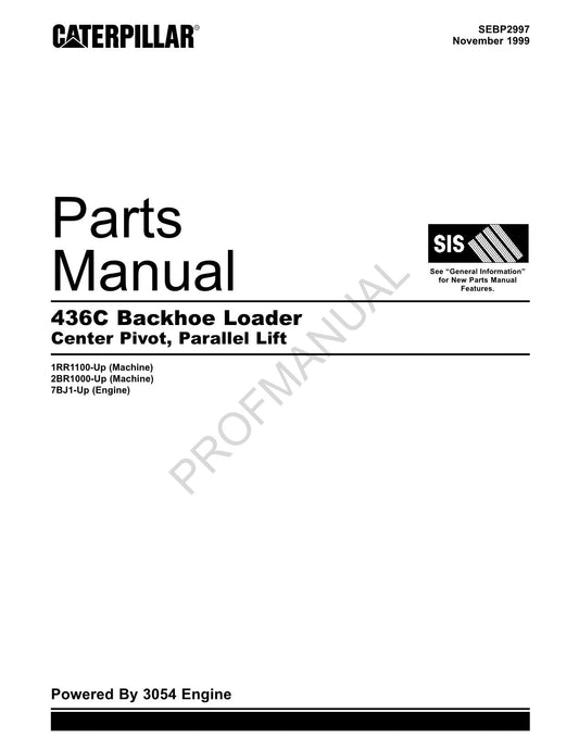 Caterpillar Cat 436C Backhoe Loader Center Pivot Parts Catalog Manual SEBP2997