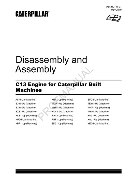 Caterpillar Cat C13 Engine Built Machine Disassembly Assembly Manual UENR0131