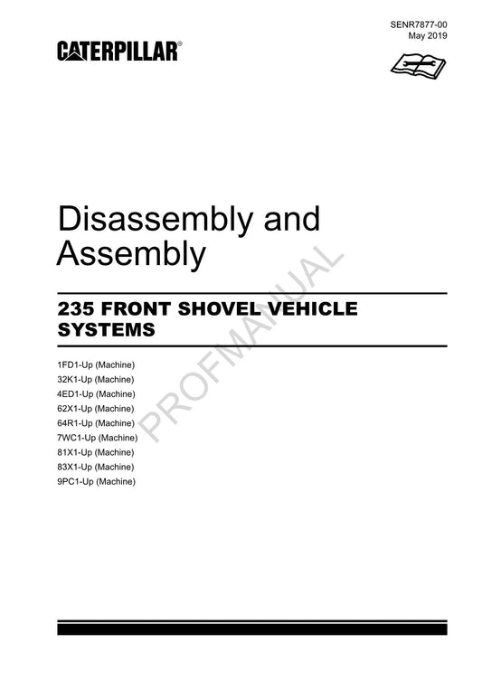 Caterpillar Cat 235 FRONT SHOVEL VEHICLE SYSTEM Disassembly Assembly Manual