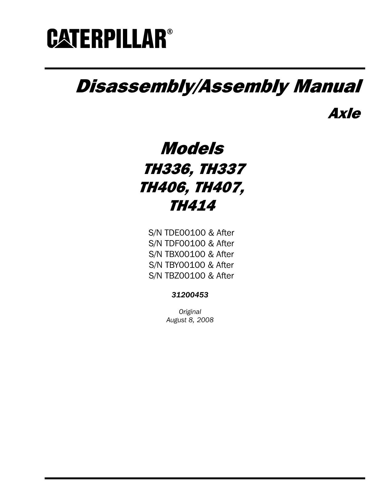 Caterpillar TH336 TH337 TH406 TH407 TH414 Telehandler Disass Assembly Manual