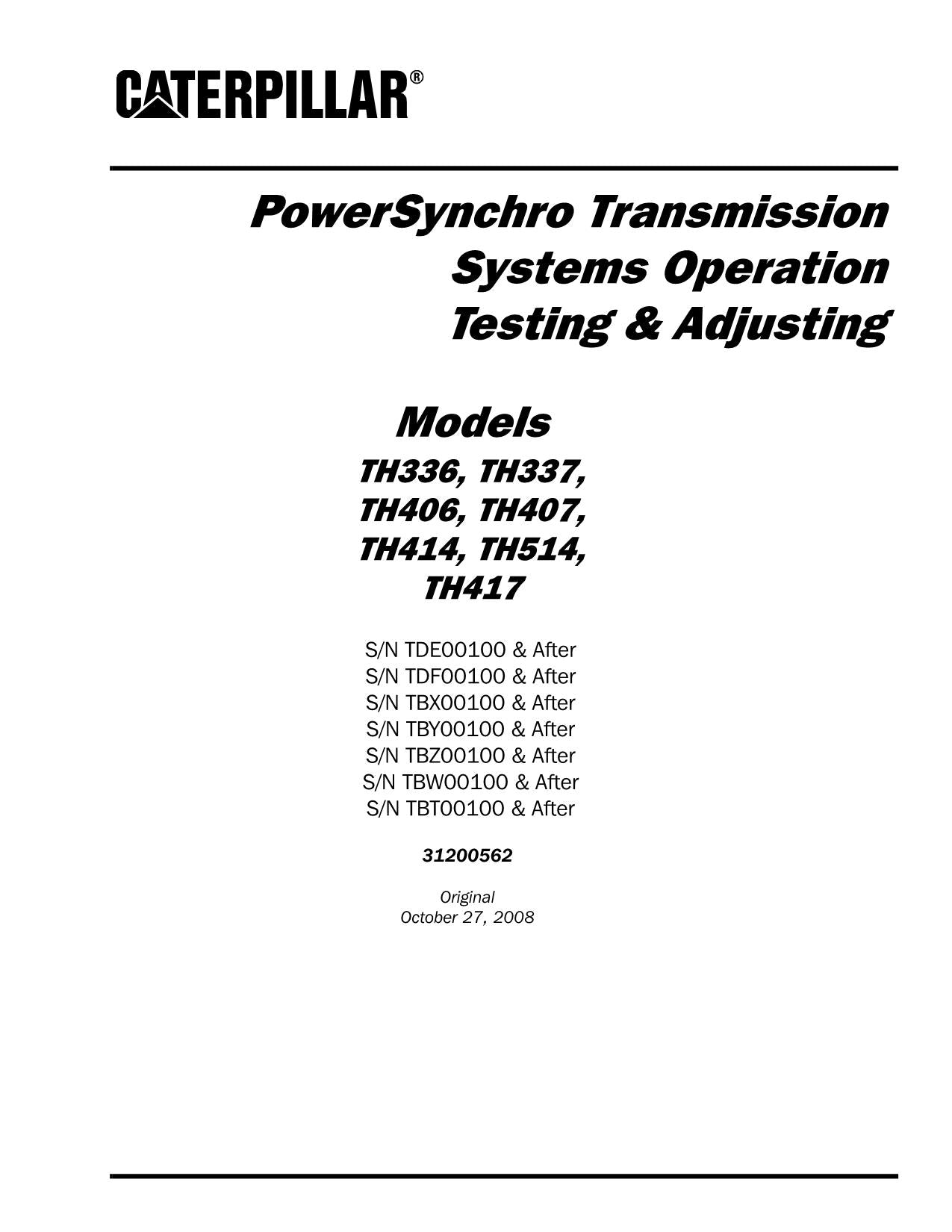 Caterpillar TH336 TH337 TH406 Telehandler Testingand Adjusting Operation Manual