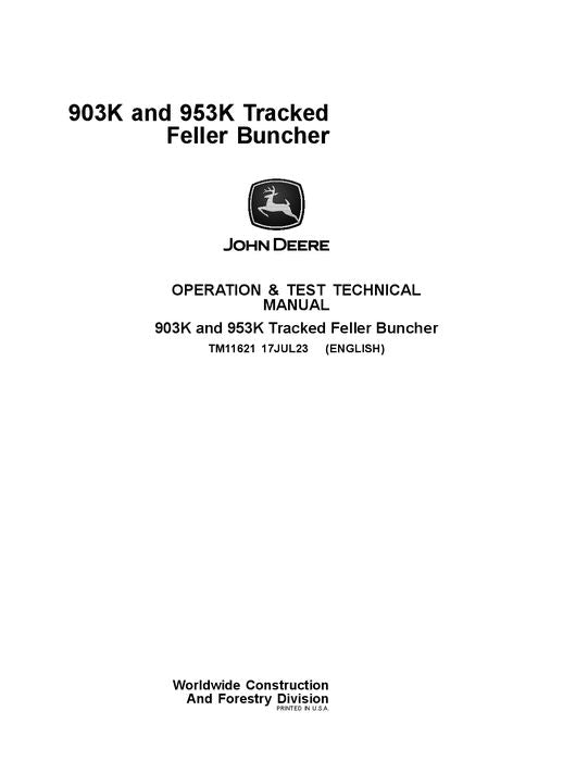 JOHN DEERE 903K 953K TRACKED FELLER BUNCHER OPERATION TEST TECHNICAL MANUAL