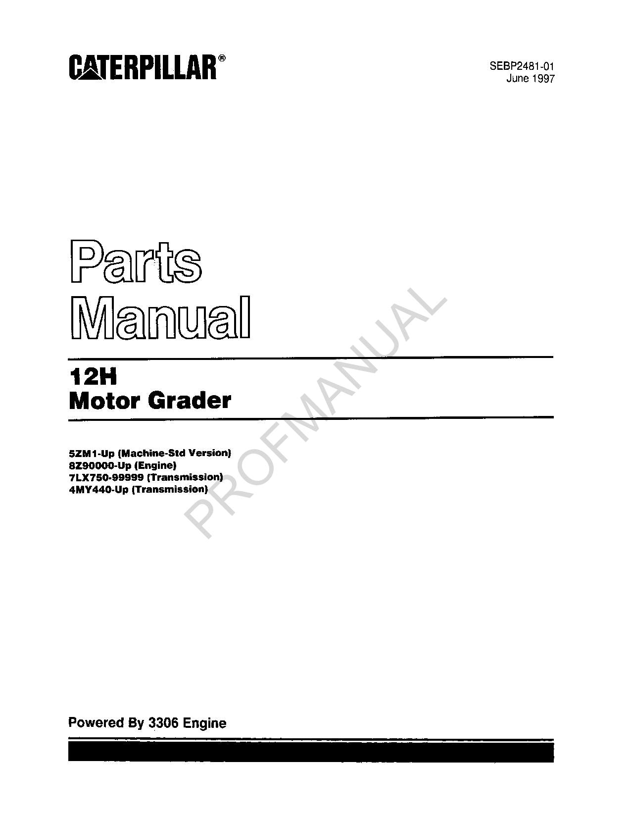 Caterpillar Cat 12H Motor Grader Parts Catalog Manual SEBP2481