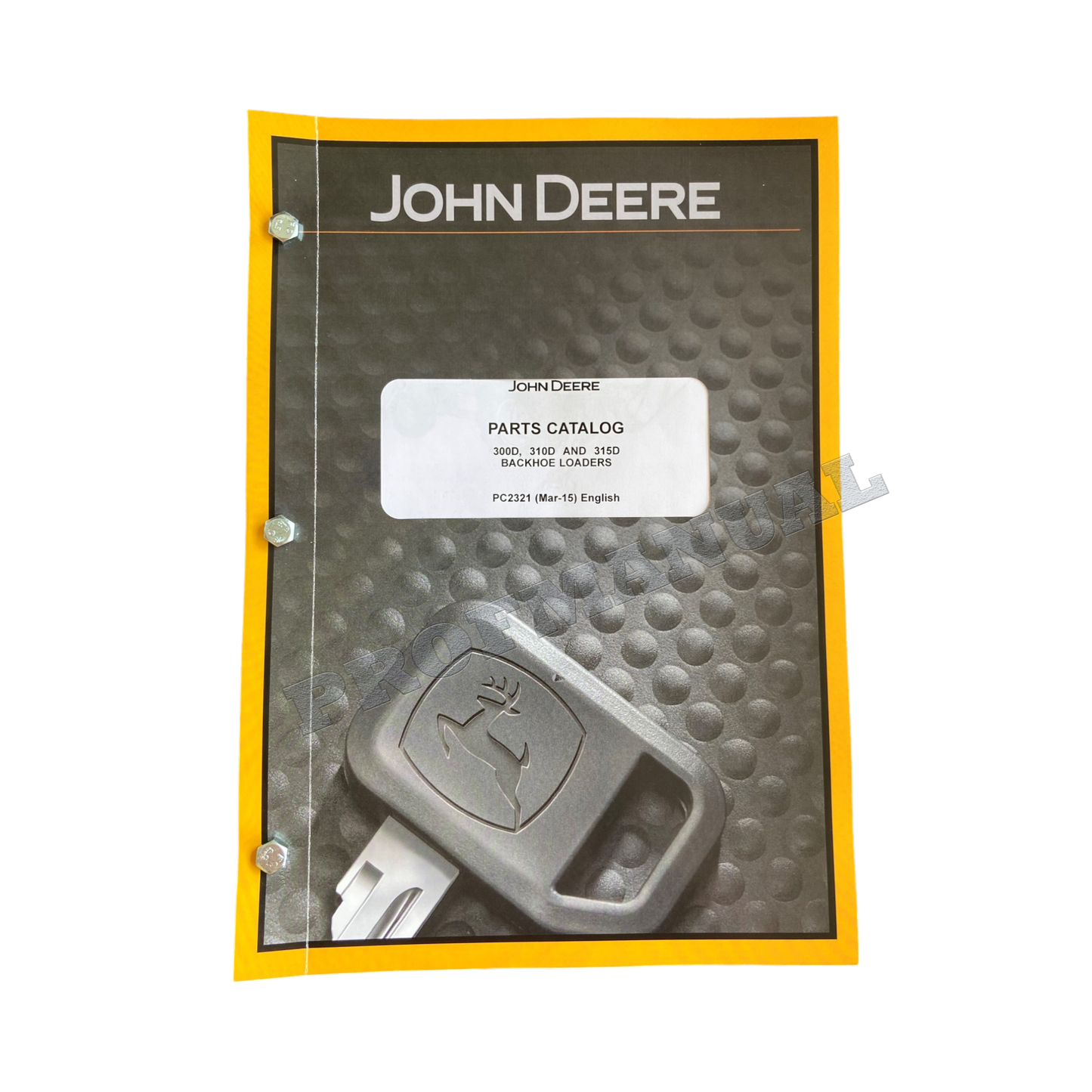 MANUEL DU CATALOGUE DES PIÈCES DE RECHANGE POUR CHARGEUSE-PELLETEUSE JOHN DEERE 300D 310D 315D