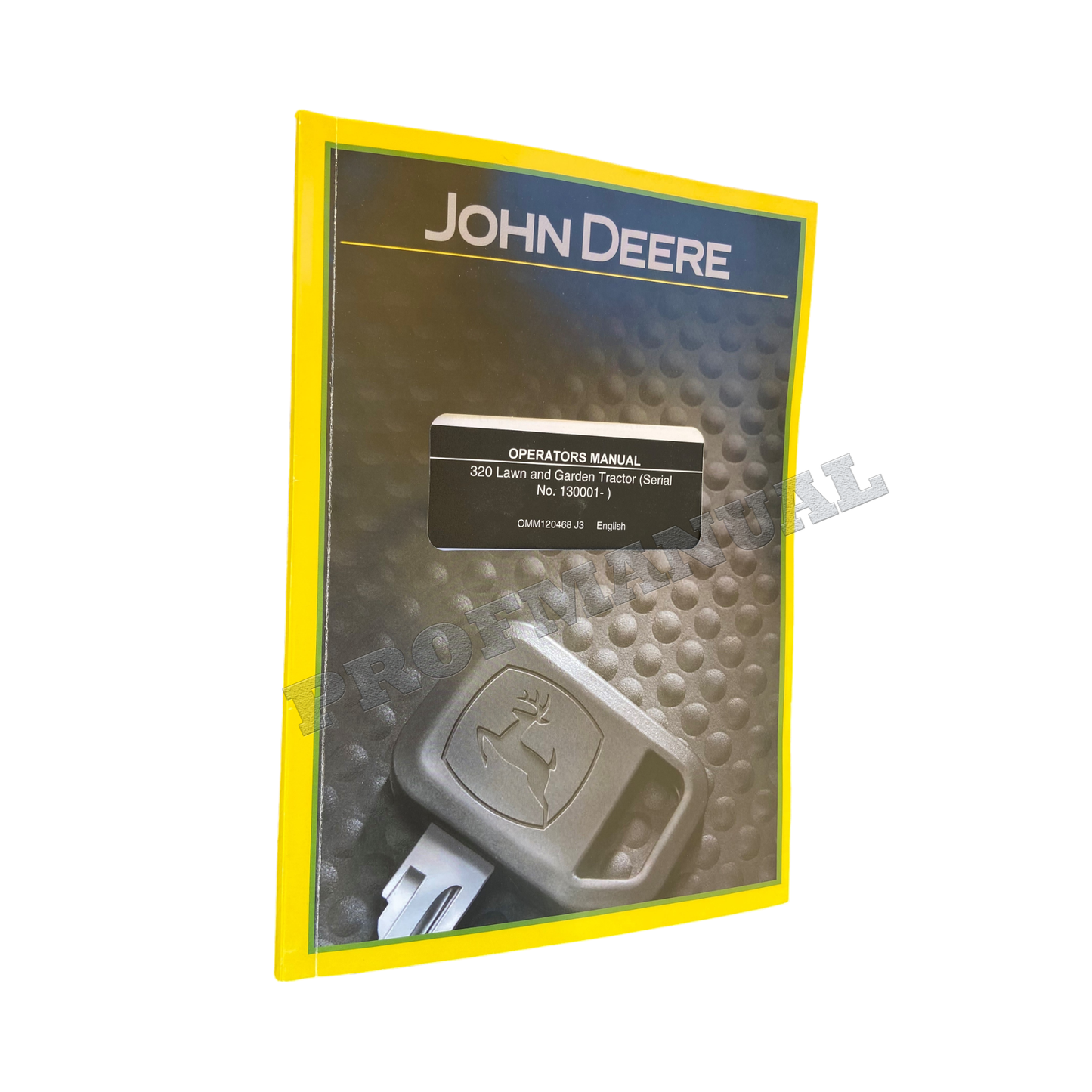 MANUEL D'UTILISATION DU TRACTEUR JOHN DEERE 320 130001-170000