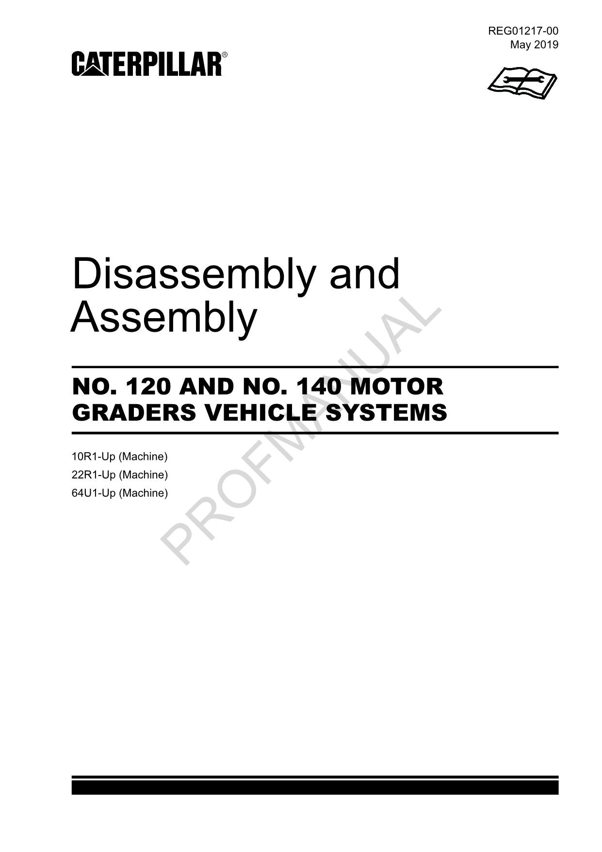 Caterpillar 120 140 MOTOR GRADER VEHICLE SYSTEM Disassembly Assem Service Manual