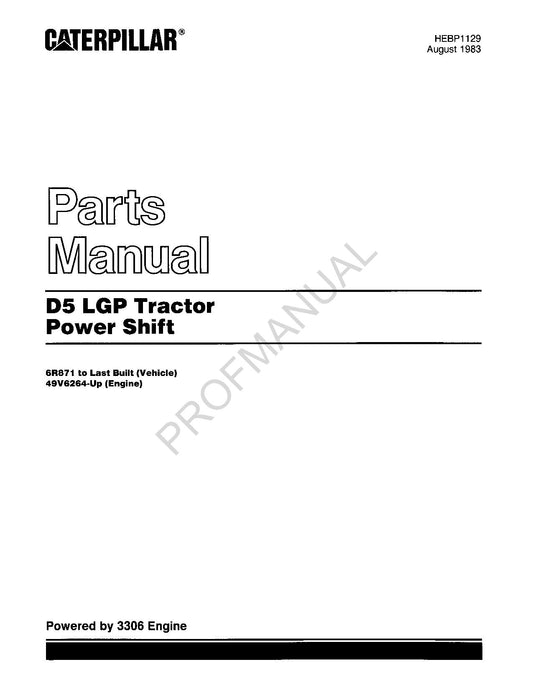 Caterpillar Cat D5 LGP Tractor Powershift Parts Catalog Manual HEBP1129