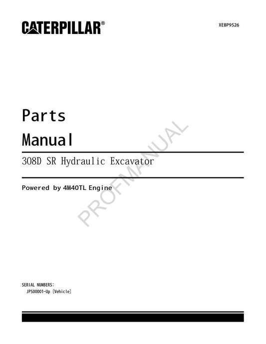 Manuel du catalogue des pièces de la pelle hydraulique Caterpillar Cat 308D SR