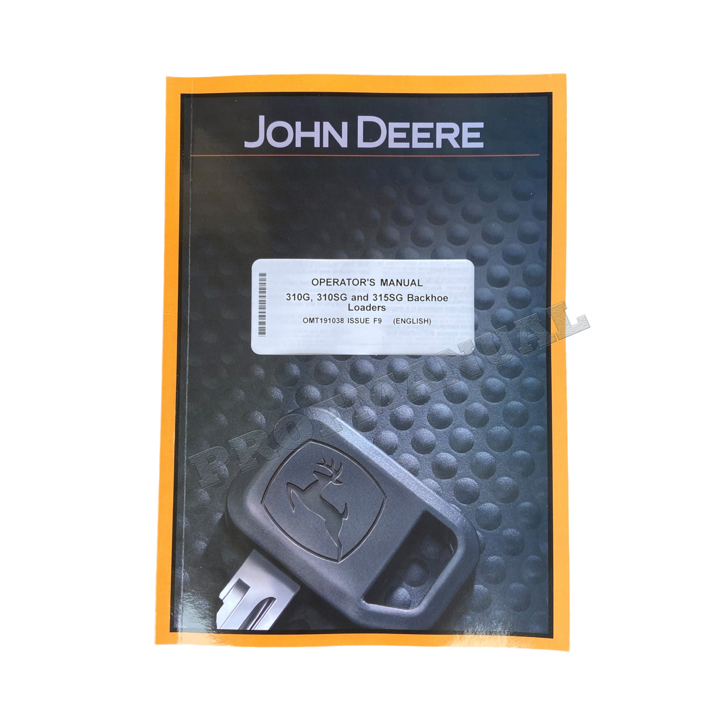 MANUEL D'UTILISATION DE LA CHARGEUSE-PELLETEUSE JOHN DEERE 310G 310SG 315SG + !BONUS! 