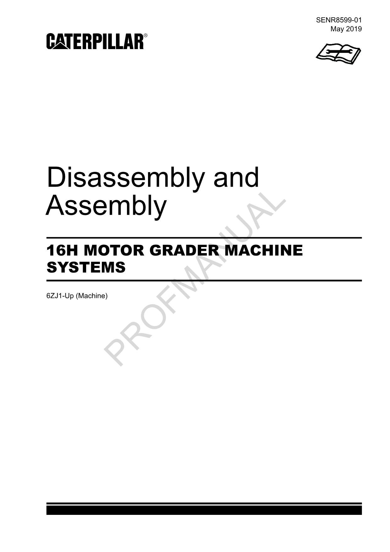 Caterpillar 16H MOTOR GRADER Disassembly Assembly Service Manual 6ZJ1-Up