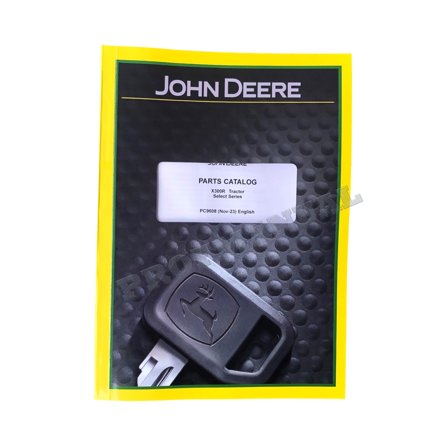 MANUEL DU CATALOGUE DES PIÈCES DU TRACTEUR JOHN DEERE X300R