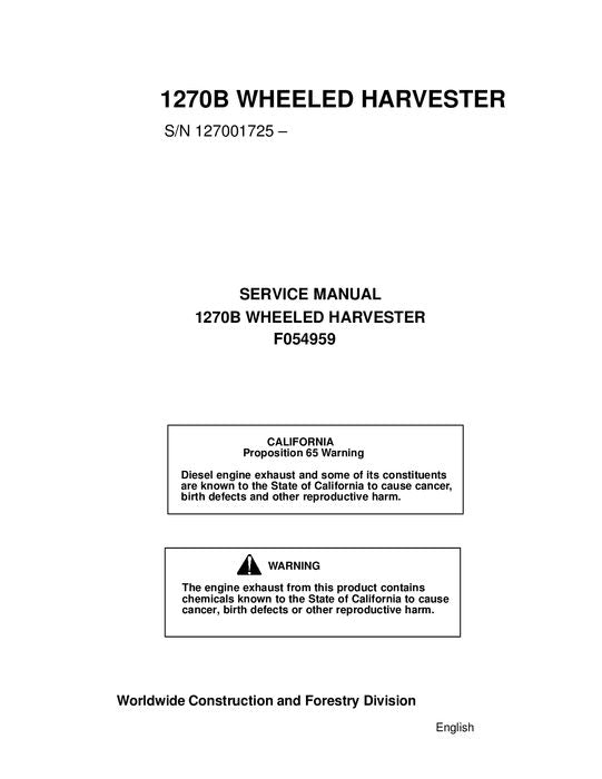 JOHN DEERE 1270B WHEELED HARVESTER SERVICE REPAIR MANUAL s-n 12701725 -