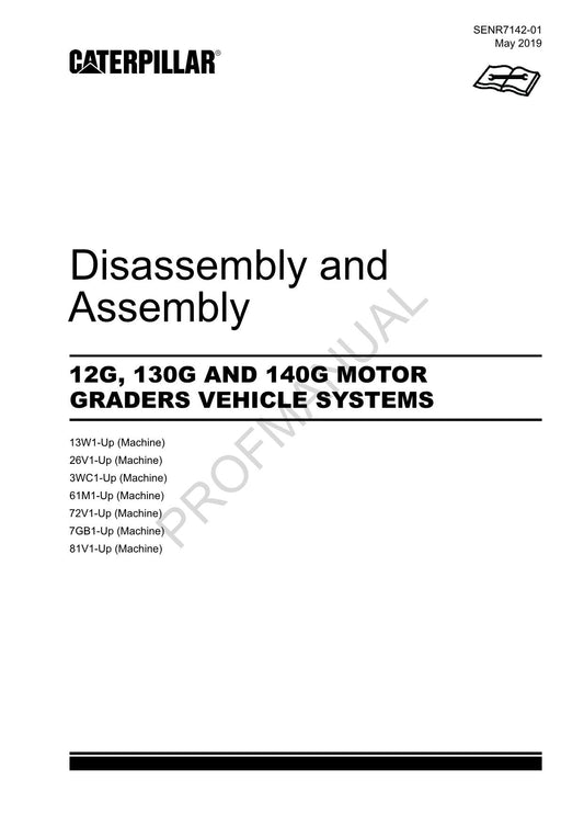 Caterpillar 12G130G 140G GRADER VEHICLE SYSTEM Disassemb Assembly Service Manual