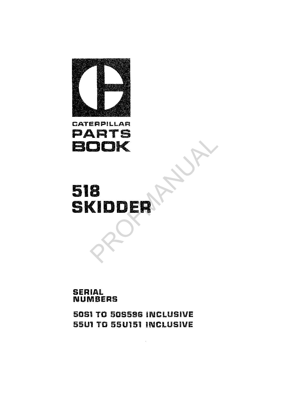 Caterpillar Cat 518 Skidder Parts Catalog Manual UEG0597S