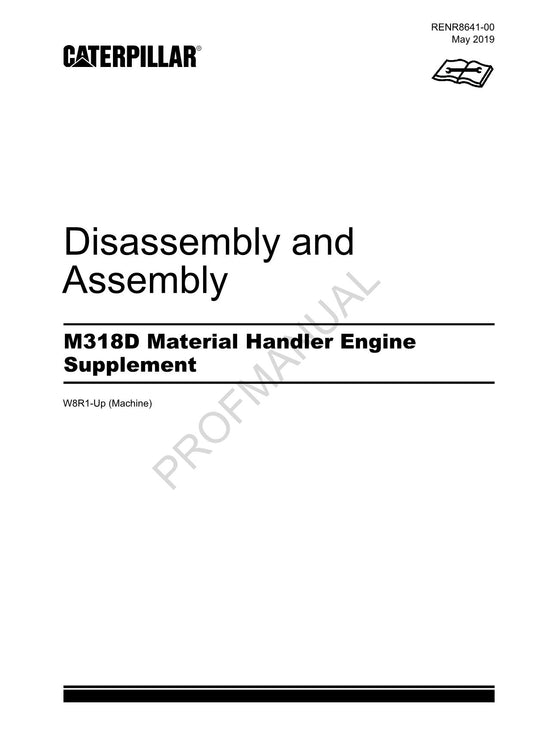 Caterpillar M318D Material Handler Engine Suppl Disass Assembly Service Manual