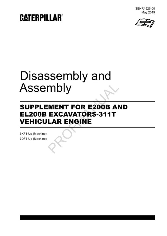 Caterpillar SUPPL E200B EL200B EXCAVATOR 311T ENGINE Disassembly Assem Manual