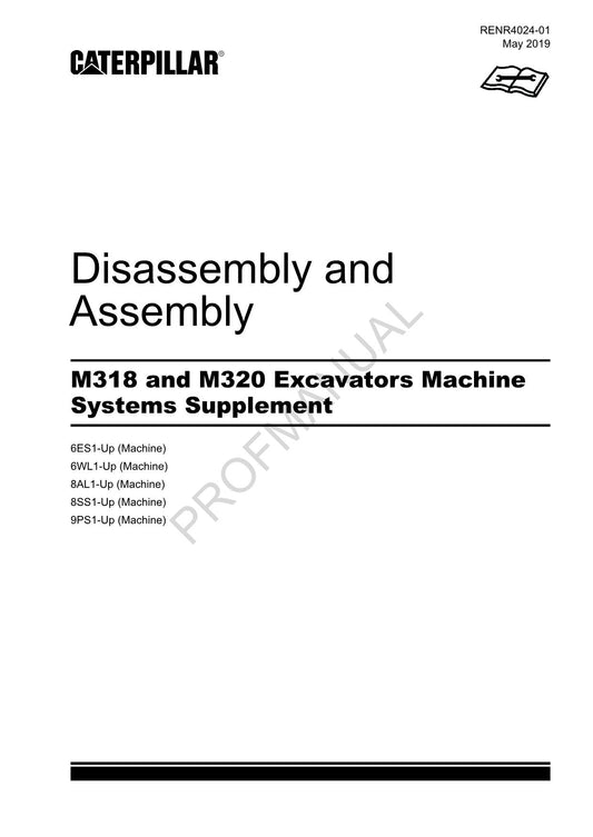 Caterpillar M318 M320 EXCAVATOR Machine SYSTEM Suppl Disassembly Assembly Manual