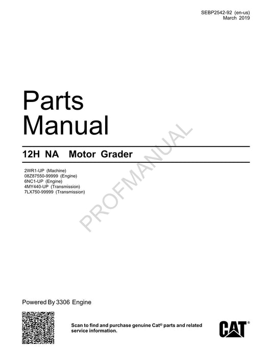 Caterpillar Cat 12H NA Motor Grader Parts Catalog Manual SEBP2542