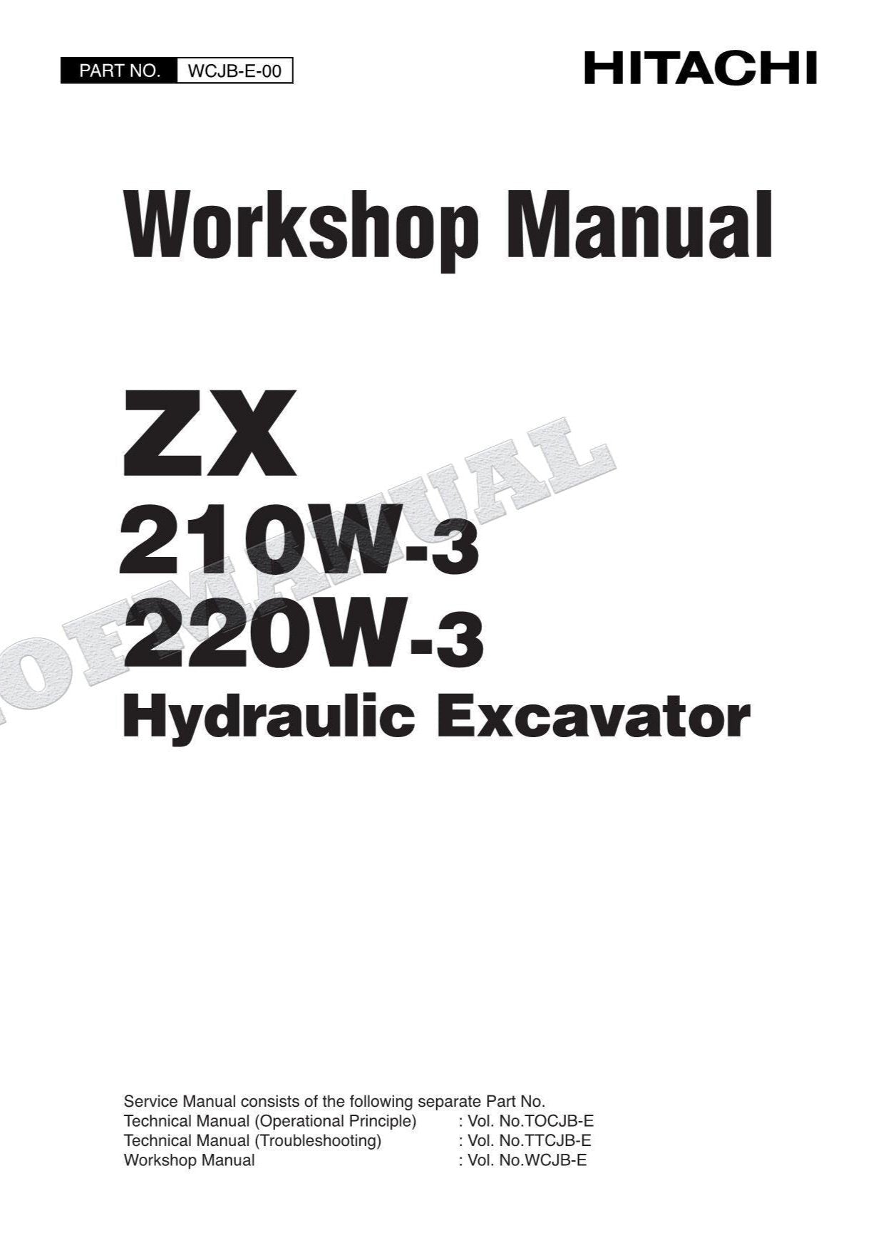 HITACHI ZX210W-3 ZX220W-3 Excavator Repair Service Workshop Manual