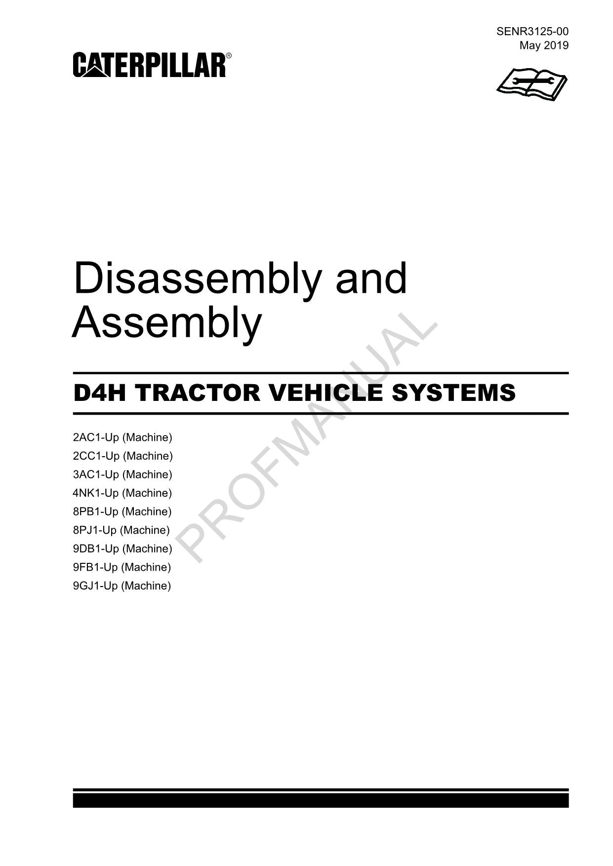 Caterpillar CAT D4H TRACTOR VEHICLE SYSTEM Manual Disassembly Assembly