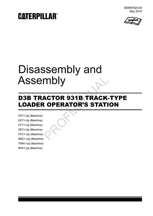 Caterpillar D3B TRACTOR 931B LOADER OPERATORS STATION Manual Disassembly Assem