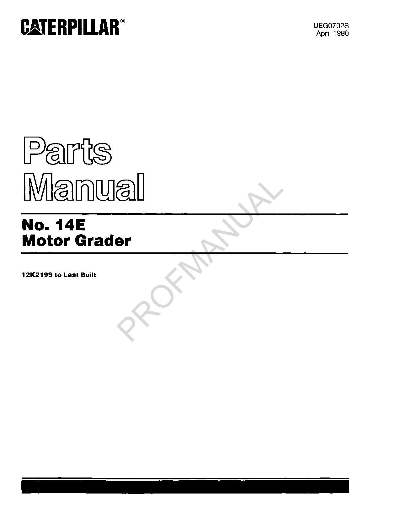 Caterpillar Cat 14E Motor Grader Parts Catalog Manual UEG0702S