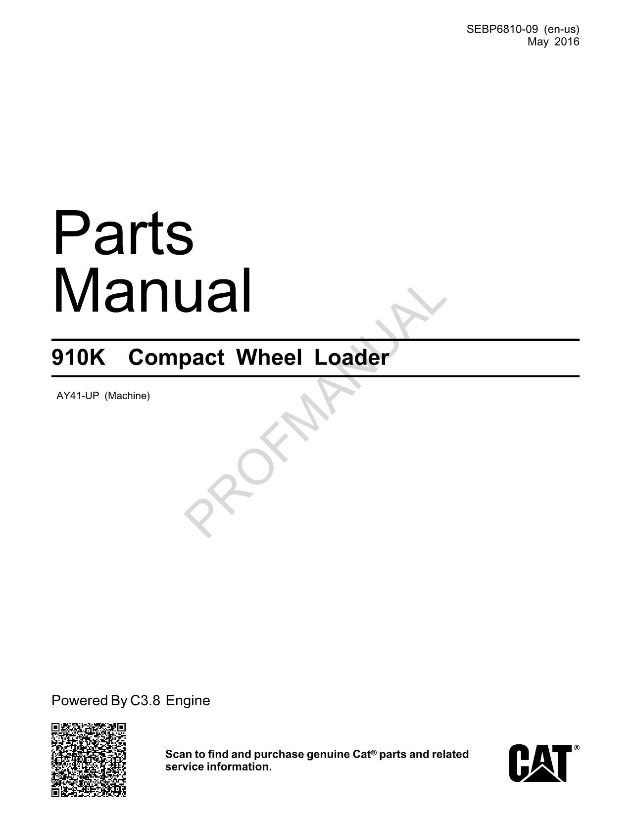 Caterpillar Cat 910K Compact Wheel Loader Parts Catalog Manual SEBP6810