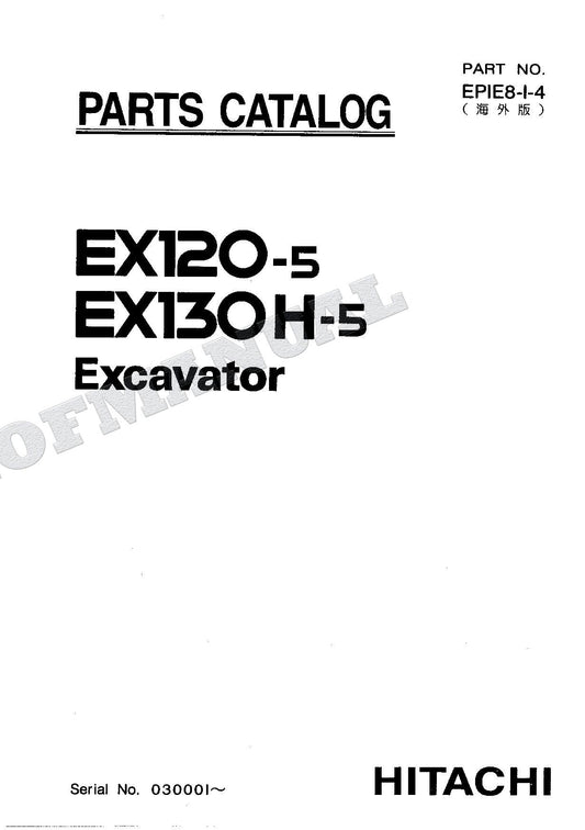 HITACHI EX120-5 EX130H-5 Excavator Parts Catalog Manual