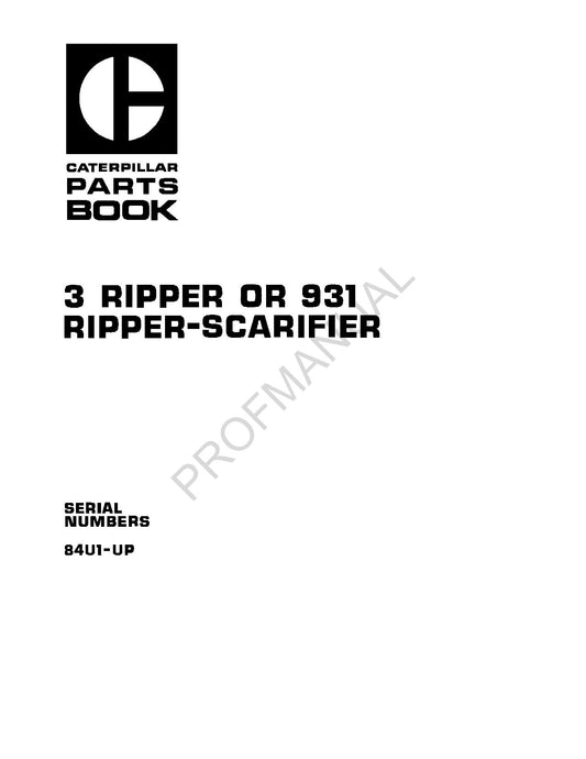 Caterpillar Cat 3 Ripper or 931 Ripper Scrarifier Parts Catalog Manual UEG0698S