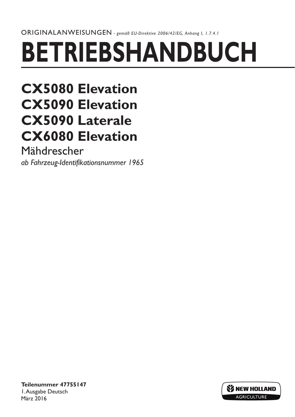 New Holland CX5080 CX6080 CX5090 ELEVATION Mähdrescher Betriebsanleitung 1965