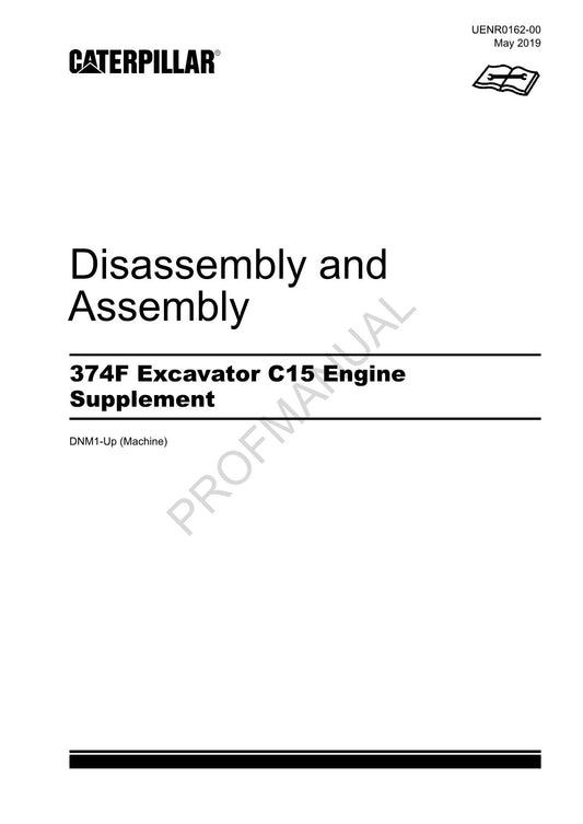 Caterpillar 374F Excavator C15 Engine Suppl Disassembly Assembly Manual DNM1-Up