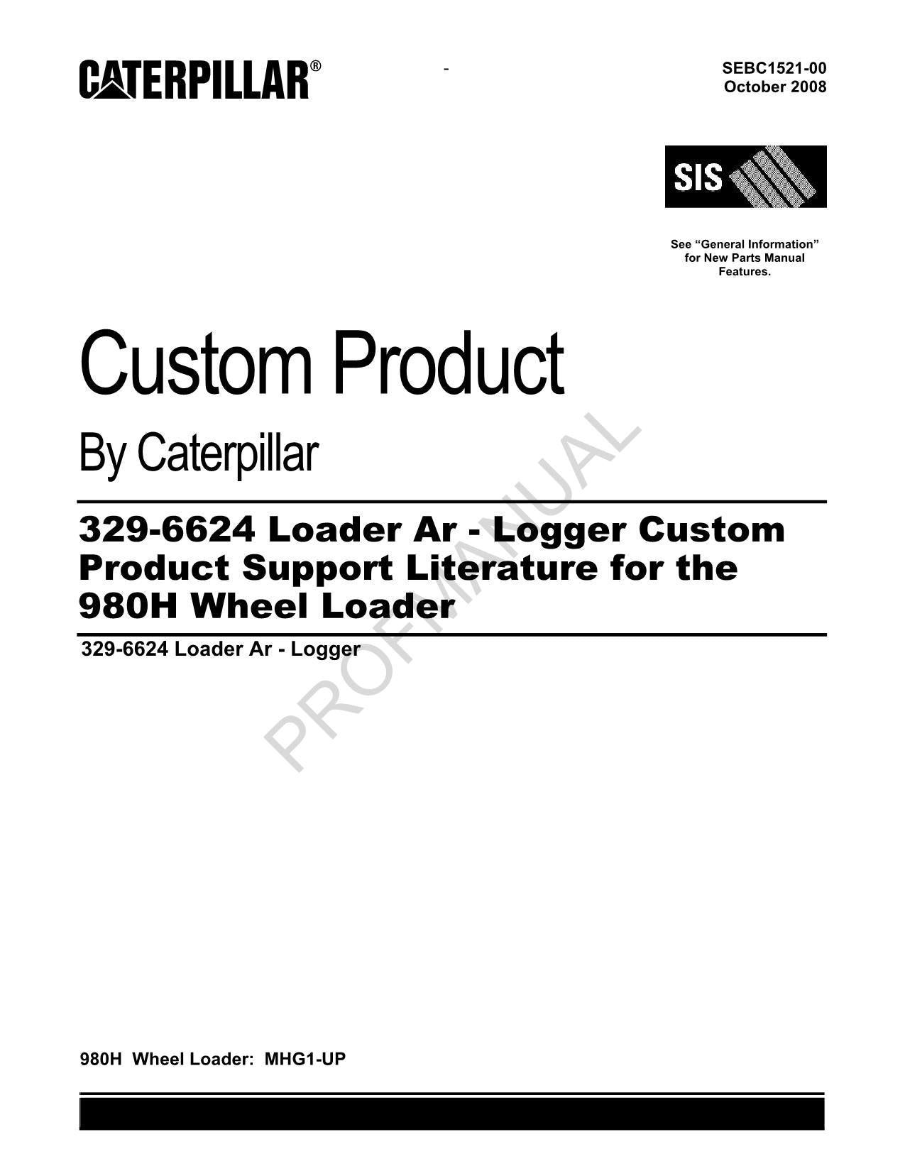 Caterpillar 329 6624 Loader Ar Logger 980H Loader Parts Catalog Manual SEBC1521