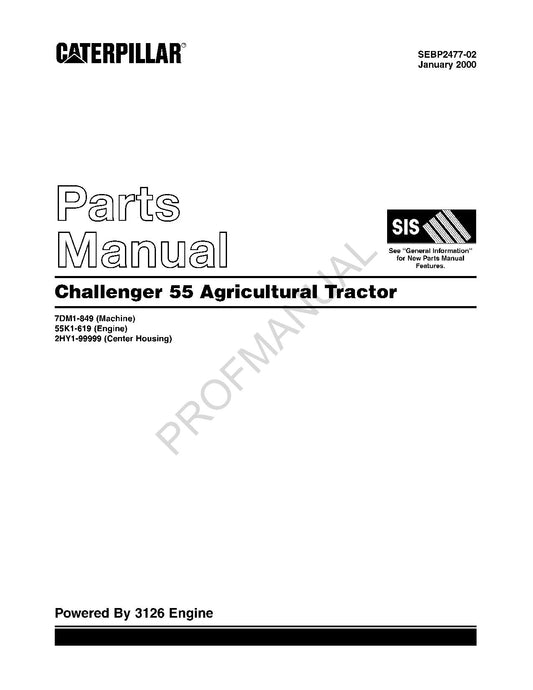 Caterpillar Cat Challenger 55 Agricultural Tractor Parts Catalog Manual SEBP2477