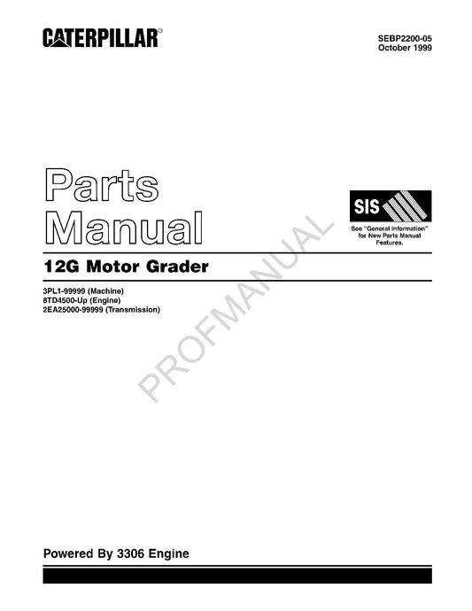 Caterpillar Cat 12G Motor Grader Parts Catalog Manual SEBP2200