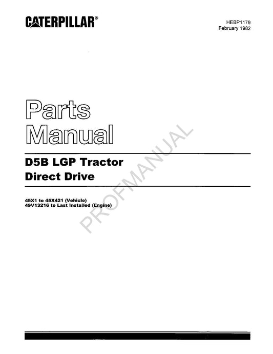 Caterpillar Cat D5B LGP Tractor Direct Drive Parts Catalog Manual HEBP1179