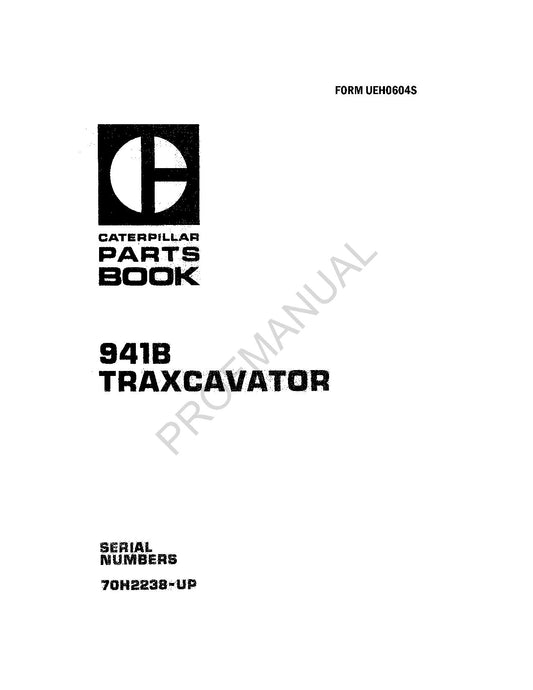 Caterpillar Cat 941B Traxcavator Parts Catalog Manual UEH0604S