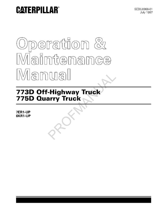 Caterpillar Cat 773D Off Highway 775D Quarry Truck Operators Maintenance Manual