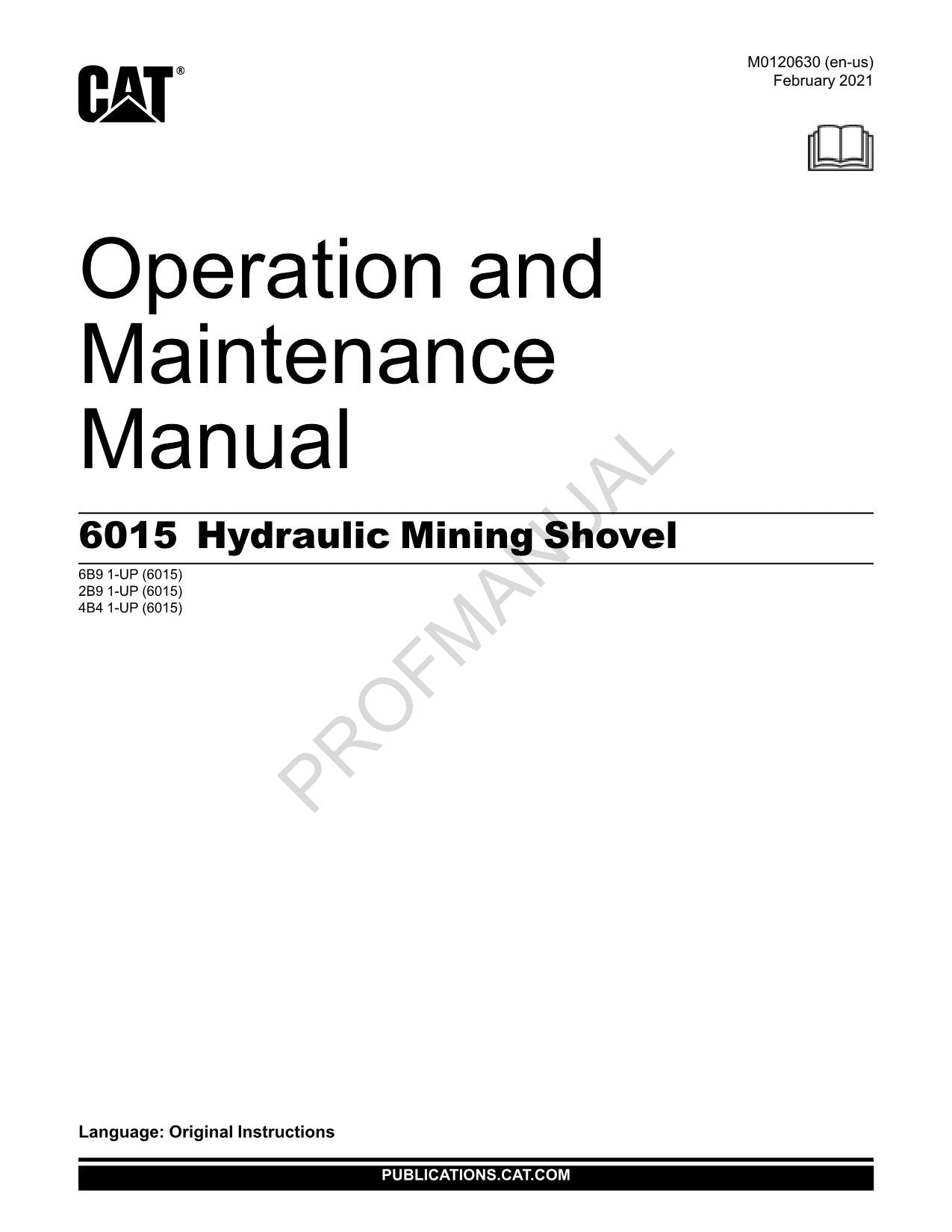 Caterpillar Cat 6015 Hydraulic Mining Shovel OPERATORS MAINTENANCE MANUAL