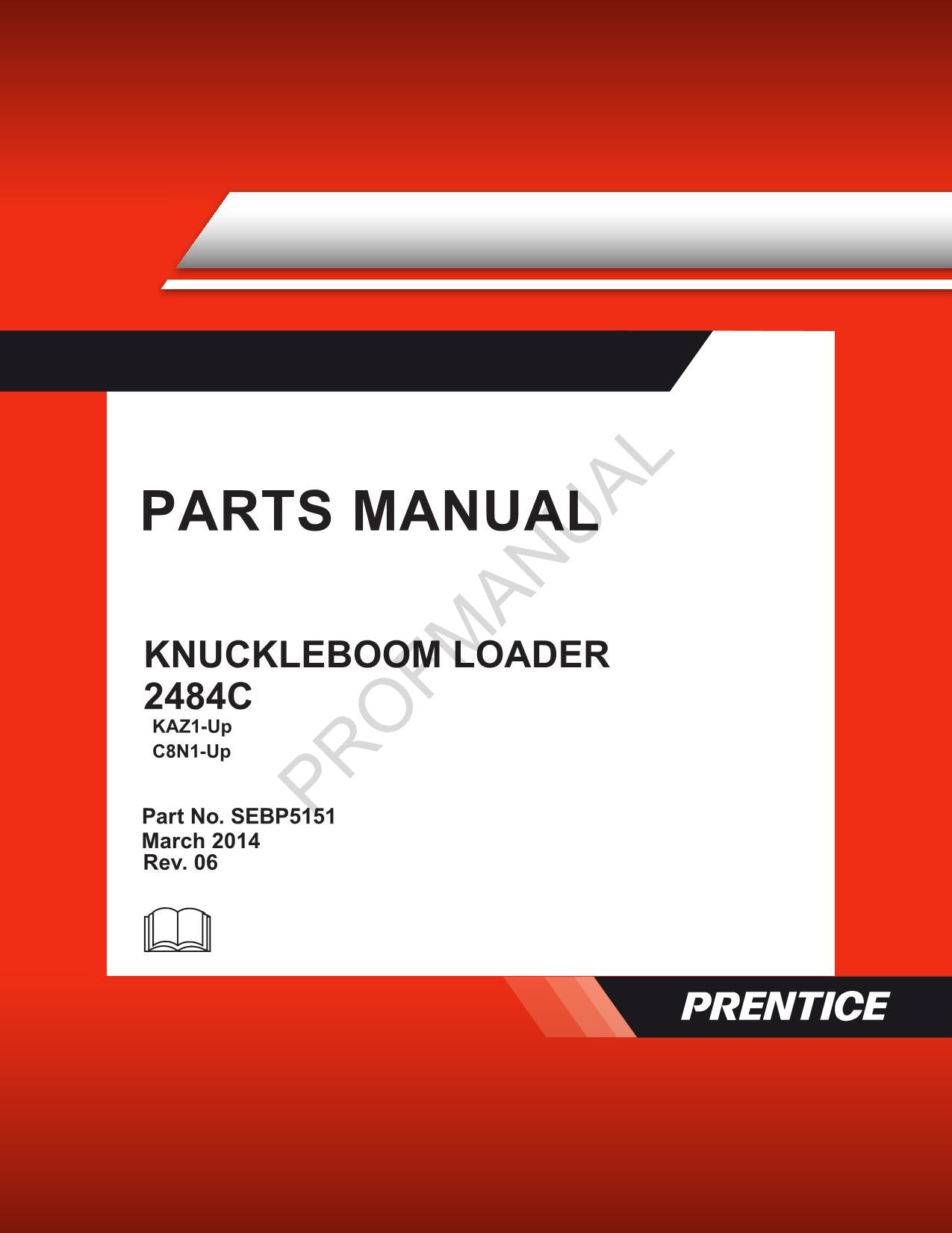 Caterpillar Cat 2484C Knuckleboom Loader Parts Catalog Manual KAZ1 Up C8N1 Up