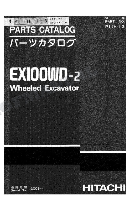 HITACHI EX100WD-2 Excavator Parts Catalog Manual SN 2003-