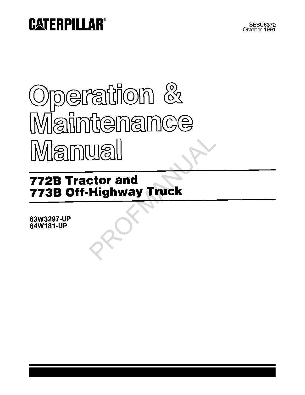 Caterpillar Cat 772B Tractor 773B Off Highway Truck Operators Maintenance Manual