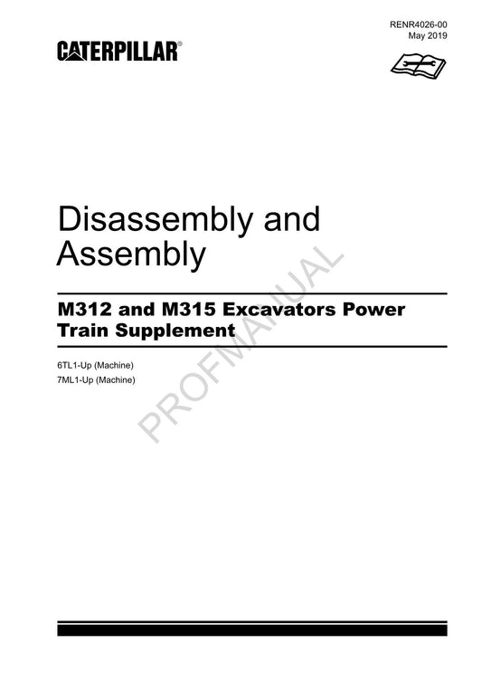 Caterpillar M312 M315 EXCAVATOR Power Train Suppl Disassembly Assembly Manual