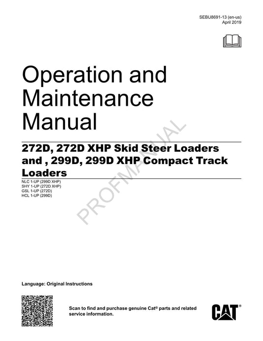 Caterpillar Cat 299D 299D XHP Compact Track Loader OPERATORS MAINTENANCE MANUAL