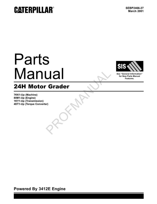 Caterpillar Cat 24H Motor Grader Parts Catalog Manual SEBP2466