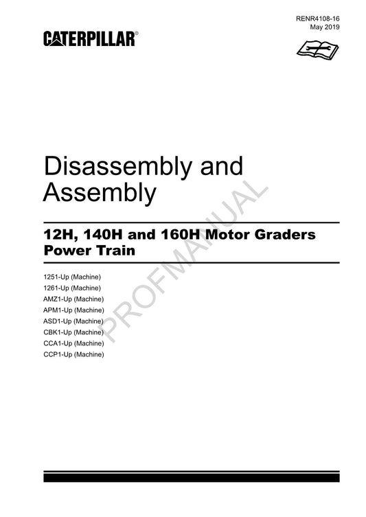 Caterpillar 12H 140H 160H GRADER PowerTrain Disass Assem Service Manual RENR4108