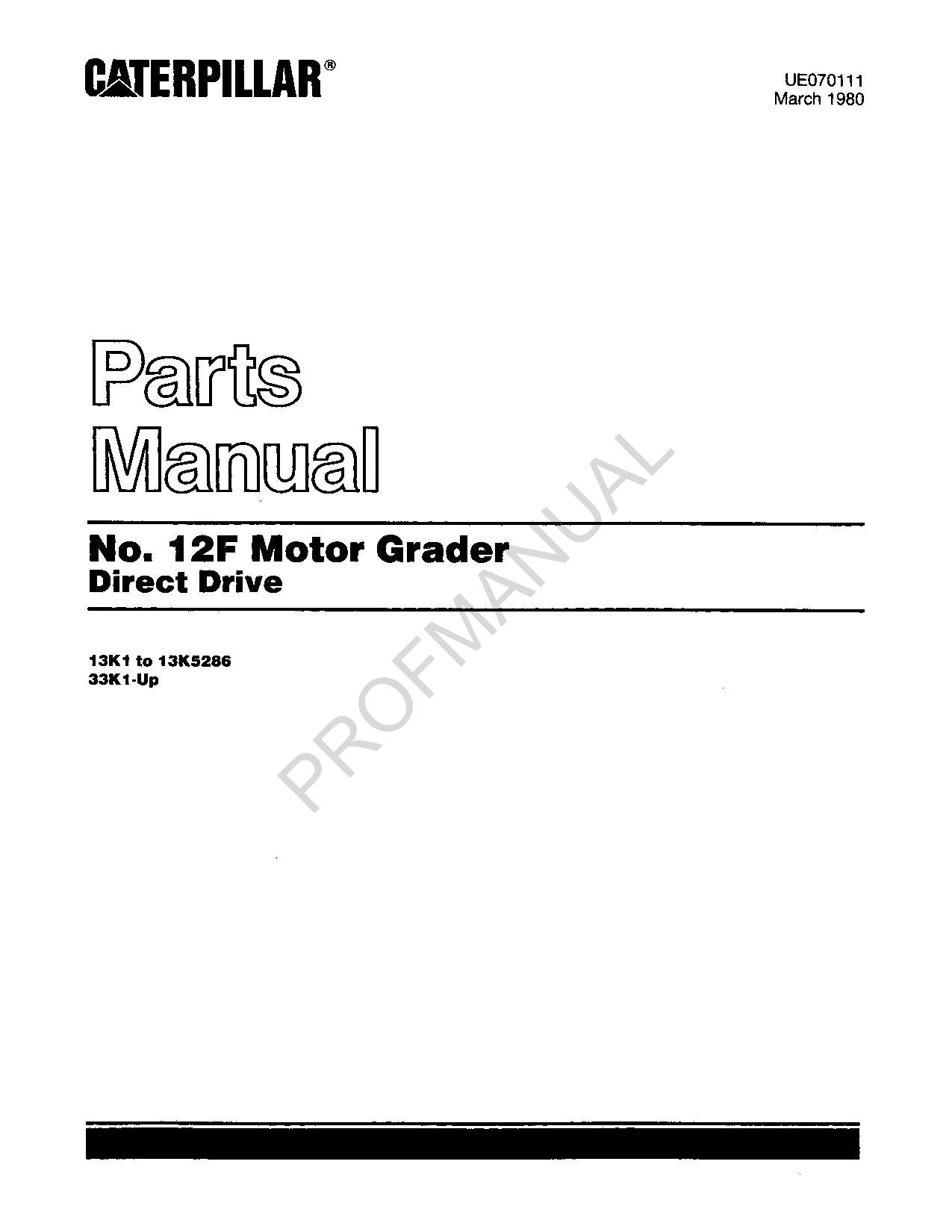 Caterpillar Cat No 12F Motor Grader Direct Drive Parts Catalog Manual UE070111