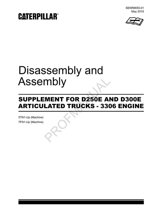 Caterpillar SUPPL D250E D300E DUMP TRUCK 3306 ENGINE Disass Assem Service Manual