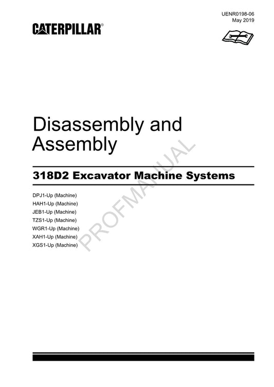 Caterpillar 318D2 Excavator Machine SYSTEM Disassembly Assembly Manual UENR0198