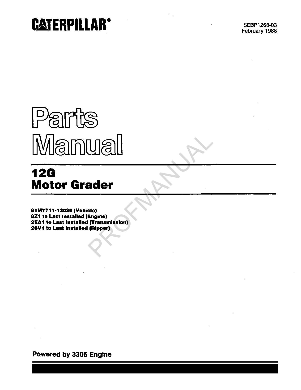 Caterpillar Cat 12G Motor Grader Parts Catalog Manual SEBP1268