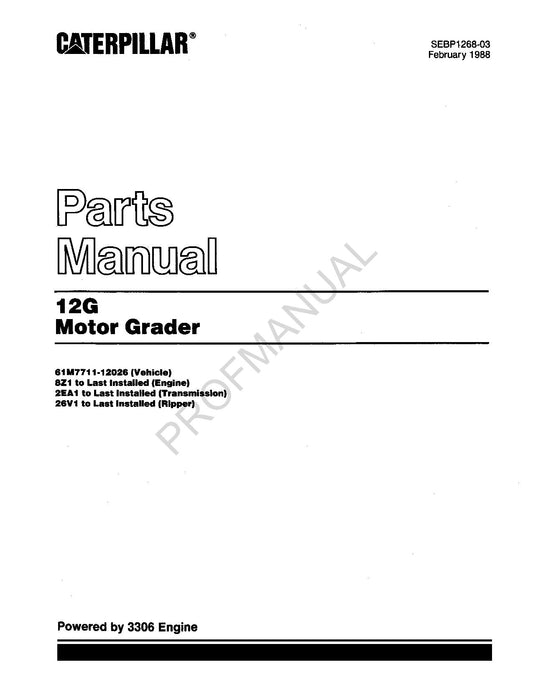 Caterpillar Cat 12G Motor Grader Parts Catalog Manual SEBP1268